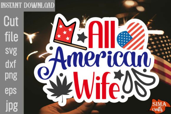 All American Wife SVG Cut File Review