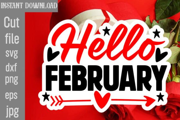 Hello February SVG Cut File Review
