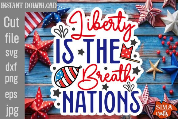 Liberty is the Breath Nations SVG Cut File Review