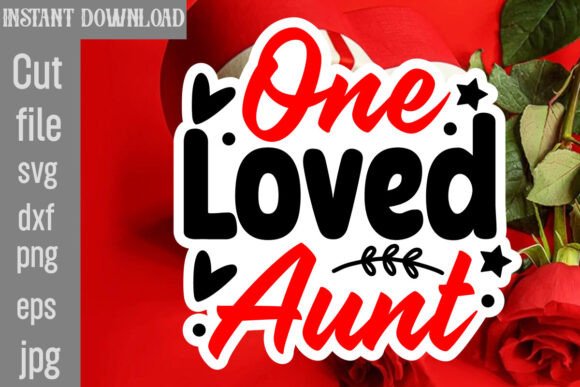One Loved Aunt SVG Cut File: A Designer's Stitch Test